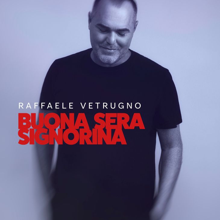 Raffaele Vetrugno - 'Buona Sera Signorina' Raffaele Vetrugno - 'Buona Sera Signorina'